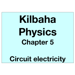 Physics Chapter 5 - Circuit electricity